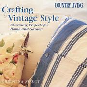 Cover of: Country Living Crafting Vintage Style: Charming Projects for Home and Garden