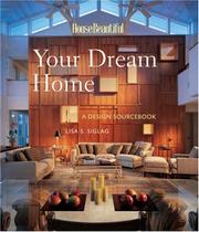 Cover of: Your Dream Home: A Design Sourcebook (House Beautiful)