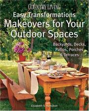 Cover of: Country Living Easy Transformations: Makeovers for Your Outdoor Spaces: Backyards, Decks, Patios, Porches & Terraces (Easy Transformations)