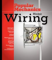 Cover of: Popular mechanics: home electrical wiring