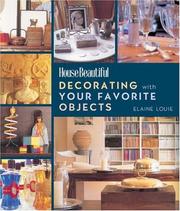 Cover of: Decorating with Your Favorite Objects (House Beautiful)