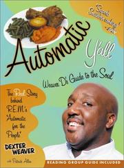 Cover of: Automatic Y'All: Weaver D's Guide to the Soul