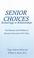 Cover of: Senior Choices: Remarriage or Relationships