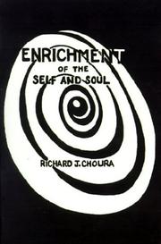 Cover of: Enrichment of the Self and Soul | Richard J. Choura