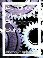 Cover of: Advanced Machining Problem Solving