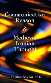 Cover of: Communicative Reason & Medieval Iranian Thought | Kambiz Sakhai