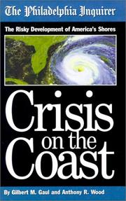 Cover of: Crisis on the Coast: The Risky Development of America's Shores