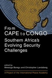 Cover of: From Cape to Congo: Southern Africa's Evolving Security Challenges