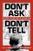Cover of: Don't Ask, Don't Tell