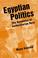 Cover of: Egyptian Politics