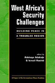 Cover of: West Africa's Security Challenges: Building Peace in a Troubled Region (Project of the International Peace Academy)