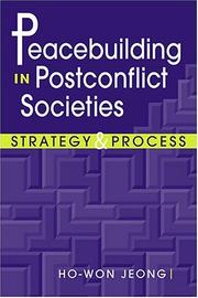 Peacebuilding In Postconflict Societies by Ho-Won Jeong
