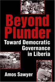 Cover of: Beyond Plunder: Toward Democratic Governance in Liberia