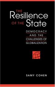 Cover of: The resilience of the state: democracy and the challenges of globalization