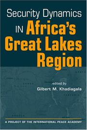 Cover of: Security Dynamics in Africa's Great Lakes Region (Project of the International Peace Academy)