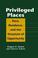 Cover of: Privileged Places