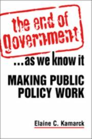 Cover of: End of Government...as We Know It by Elaine Ciulla Kamarck