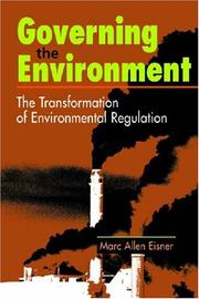 Cover of: Governing the Environment: The Transformation of Environmental Regulation