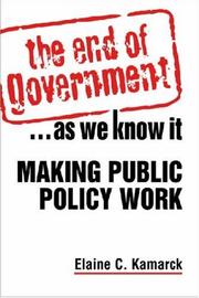 Cover of: The End of Government.As We Know It: Making Public Policy Work