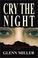 Cover of: Cry the Night