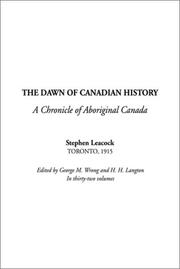 Cover of: The Dawn of Canadian History by Stephen Leacock