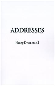 Cover of: Addresses by Henry Drummond, Dwight Lyman Moody