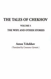 Cover of: The Tales of Chekhov (Tales of Chekhov (Indypublish Hardcover)) by Антон Павлович Чехов, Антон Павлович Чехов, Constance Black Garnett