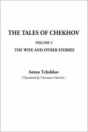 Cover of: The Tales of Chekhov (Tales of Chekhov (Indypublish Paperback)) by Антон Павлович Чехов, Антон Павлович Чехов, Constance Black Garnett