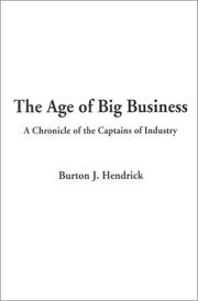 Cover of: Age of Big Business by Burton J. Hendrick