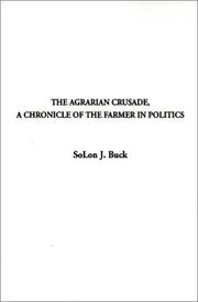 The agrarian crusade by Solon J. Buck