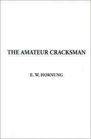 Cover of: Amateur Cracksman by E. W. Hornung