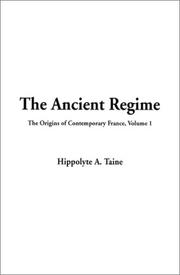 Cover of: Ancient Regime by Hippolyte Taine