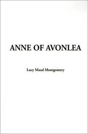 Cover of: Anne of Avonlea (Anne of Green Gables Novels) by Lucy Maud Montgomery