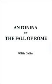 Cover of: Antonina by Wilkie Collins