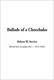 Cover of: Ballads of a Cheechako by Robert W. Service, Robert W. Service