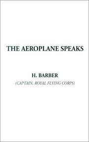 Cover of: The Aeroplane Speaks by H. Barber, H. Barber