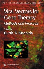 Viral Vectors for Gene Therapy by Curtis A. Machida