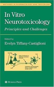 Cover of: In Vitro Neurotoxicology: Principles and Challenges (Methods in Pharmacology and Toxicology)