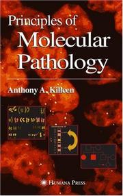 Cover of: Principles of Molecular Pathology by Anthony A. Killeen