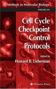 Cover of: Cell Cycle Checkpoint Control Protocols by Howard B. Lieberman