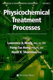 Cover of: Physicochemical Treatment Processes: Volume 3 (Handbook of Environmental Engineering)