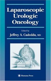 Cover of: Laparoscopic Urologic Oncology (Current Clinical Urology) by Jeffrey A. Cadeddu
