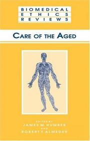 Cover of: Care of the Aged (Biomedical Ethics Reviews) by 