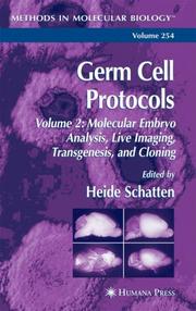 Cover of: Germ Cell Protocols: Volume 2: Molecular Embryo Analysis, Live Imaging, Transgenesis, and Cloning (Methods in Molecular Biology)