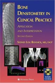 Cover of: Bone Densitometry in Clinical Practice by Sydney Lou Bonnick