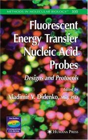 Cover of: Fluorescent energy transfer nucleic acid probes by edited by Vladimir V. Didenko.