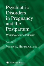 Cover of: Psychiatric Disorders in Pregnancy and the Postpartum: Principles and Treatment (Current Clinical Practice)