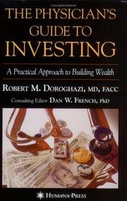 Cover of: The Physician's Guide to Investing: A Practical Approach to Building Wealth