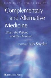 Cover of: Complementary and Alternative Medicine: Ethics, the Patient, and the Physician (Biomedical Ethics Reviews)