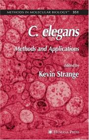 Cover of: C. elegans: Methods and Applications (Methods in Molecular Biology)